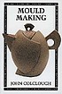 Mould making by John Colclough