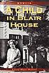 A child in Blair House : 1926-1942 memoir 著者：  Laura Blair Marvel 