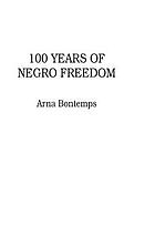100 years of Negro freedom