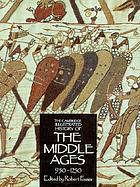 The Cambridge illustrated history of the Middle Ages