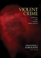 Violent crime : clinical and social implications