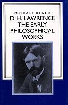 D.H. Lawrence : the early philosophical works : a commentary
