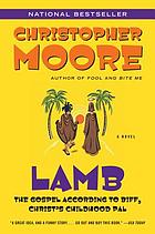 Lamb : the Gospel according to Biff, Christ's childhood pal