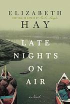 Late nights on air Copy 2 : a novel