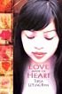 Love made of heart by  Teresa LeYung Ryan 