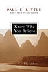 Know who you believe by Paul E Little