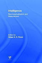 Intelligence : reconceptualization and measurement