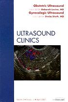 Obstetric/gynecologic, an Issue of Ultrasound Clinics.