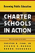Charter schools in action : renewing public education