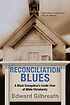 Reconciliation blues : a Black evangelical's inside view of white Christianity