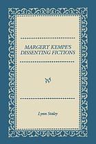 Margery Kempe's dissenting fictions
