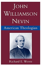 John Williamson Nevin : American theologian