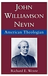 John Williamson Nevin : American theologian