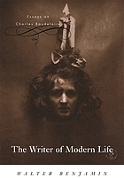 The writer of modern life : essays on Charles Baudelaire