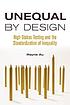 Unequal by design : high-stakes testing and the... by  Wayne Au 