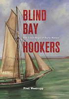 Blind Bay hookers : the little ships of early Nelson