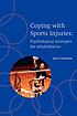 Coping with sports injuries : psychological strategies for rehabilitation