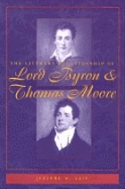 The literary relationship of Lord Byron & Thomas Moore
