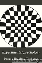 Experimental psychology; a manual of laboratory practice.