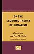 On the economic theory of socialism 著者：  Oskar Lange 