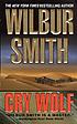 Cry wolf von Wilbur A Smith