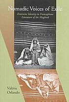 Nomadic voices of exile : feminine identity in francophone literature of the Maghreb