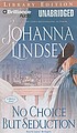 No choice but seduction door Johanna Lindsey