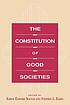 The constitution of good societies door Karol Edward Sołtan