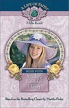 Millie's faithful heart : book four of the A life of faith: Millie Keith series, based on the beloved books