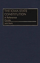 The Iowa state constitution : a reference guide
