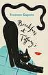 Breakfast at Tiffany's : a short novel and three stories