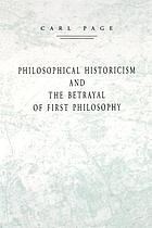 Philosophical historicism and the betrayal of first philosophy