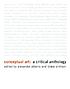 Conceptual art : a critical anthology by  Alexander Alberro 
