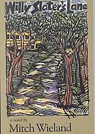 Willy Slater's Lane : a novel