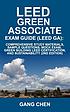 Leed ga exam guide : a must-have for the leed green associate exam.