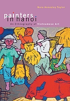 Painters in Hanoi : an ethnography of Vietnamese art