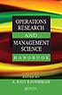 Operations research and management science handbook