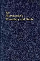 The microtomist's formulary and guide.