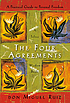 The four agreements : a practical guide to personal... 著者：  Miguel Ruiz 