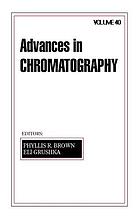 Advances in chromatography. Volume 40