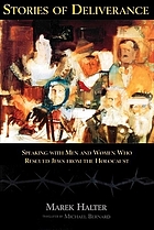 Stories of deliverance : speaking with men and women who rescued Jews from the Holocaust