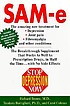 Stop depression now : SAM-e, the breakthrough... de Richard Brown