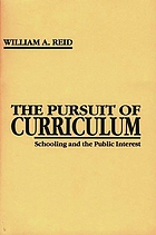 The pursuit of curriculum : schooling and the public interest