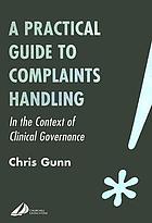 A practical guide to complaints handling in the context of
