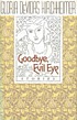 Goodbye, evil eye : stories by  Gloria DeVidas Kirchheimer 