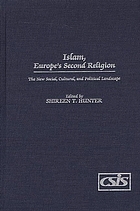 Islam, Europe's second religion : the new social, cultural, and political landscape