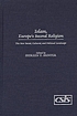 Islam, Europe's second religion : the new social, cultural, and political landscape