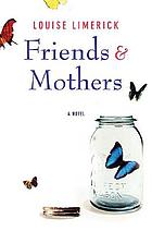 Friends & mothers