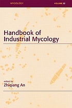 Handbook of industrial mycology