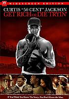 Get rich or die tryin